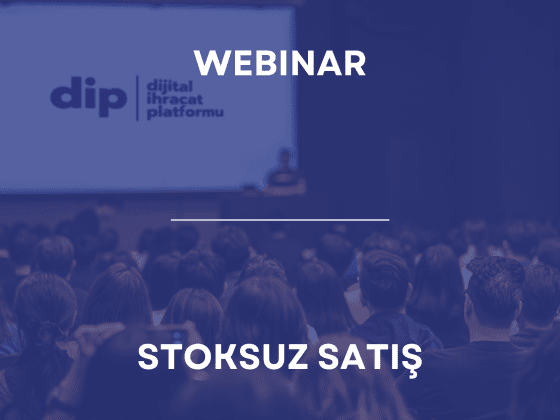 Stoksuz Satış Nasıl Yapılır? – WEBINAR